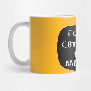 NO CBT & GET for ME/CFS chalk Mug